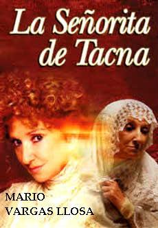 La Señorita de Tacna, un libro que debería leer (verlo representado sería mejor)