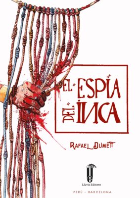 Portada El Espía del Inca de la edición de Lluvia Editores (2018)