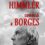 La Noche que Himmler Conoció a Borges (2014): Mazmorras circulares